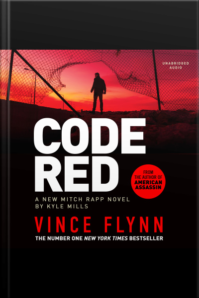 Code Red: The Pulse-pounding Thriller From The Author Of American Assassin