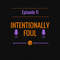 Intentionally Foul Episode 11: Pre-Draft Discussion