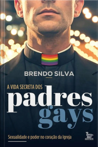 A vida secreta dos padres gays 