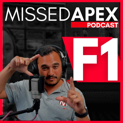 Missed Apex F1 Podcast