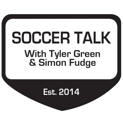Soccer Talk With Tyler Green And Simon Fudge