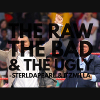 The Raw, The Bad,  The Ugly #168