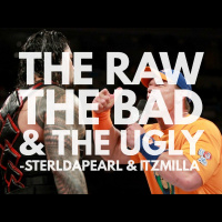 The Raw, The Bad,  The Ugly #174