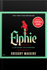 Elphie: A Wicked Childhood