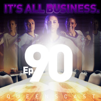 QueensCast: Episode #90 — It’s All Business — 2018 Season Opener Special