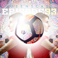 QueensCast: Episode #93 — US Throw Haymakers and We Unleash the Pride on Portland