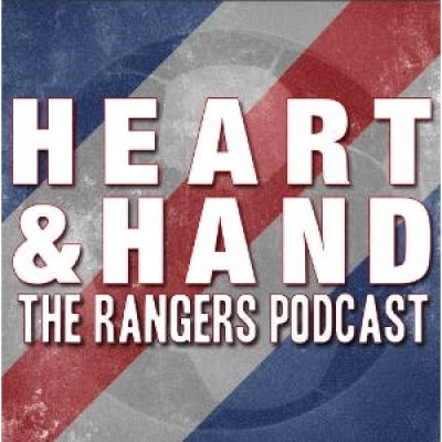 Heart And Hand - The Rangers Podcast