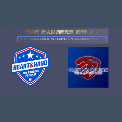Heart And Hand - The Rangers Podcast
