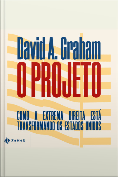 O Projeto: Como A Extrema Direita Está Transformando Os Estados Unidos