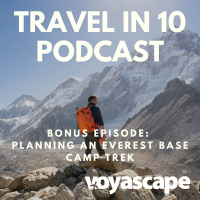 Bonus Episode: Planning an Everest Base Camp Trek