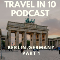 Exploring Berlin – Where History and Creativity Collide