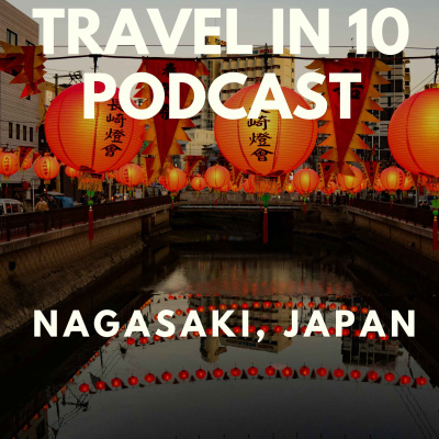 Travel In 10: 10 Minute Travel Podcast