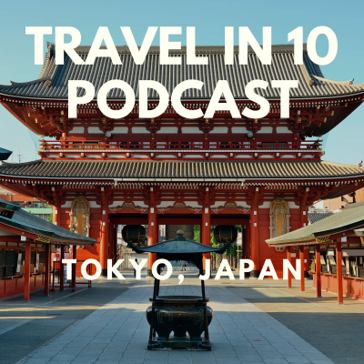 Travel In 10: 10 Minute Travel Podcast