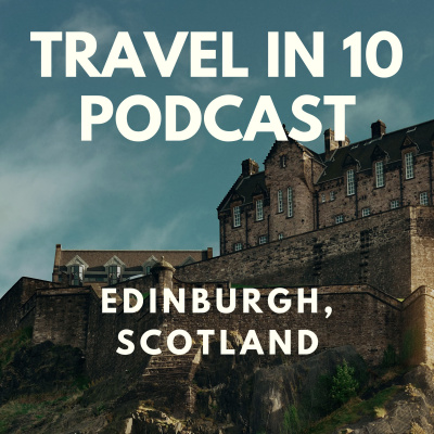 Travel In 10: 10 Minute Travel Podcast