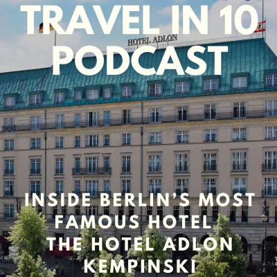 Travel In 10: 10 Minute Travel Podcast