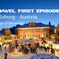 8: Travel First Episode 7 - Salzburg Austria, birthplace of Mozart and home to The Sound Of Music