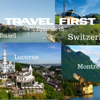19: Travel First with Alex First  Chris Coleman Episode 18 - Basel, Lucerne and Montreux