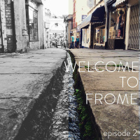 Ep 2b: Welcome to Frome - A town divided (Documentary)