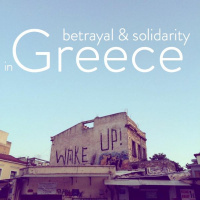 Ep 3: Betrayal  Solidarity In Greece (Documentary)