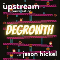 How Degrowth Will Save the World with Jason Hickel (In Conversation)