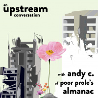 Surviving the Collapse, Agroecology,  Mutual Aid with Andy C. of Poor Proles Almanac (In Conversation)