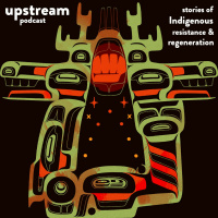 Ep. 13: Stories of Indigenous Resistance and Regeneration (Documentary)