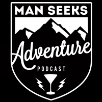 Going For Your Balls, Micro Trips, Story of TV - Man Seeks Adventure EP117