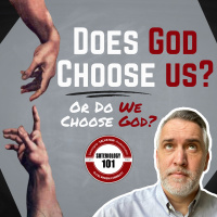 Does God Choose Us Or Do We Choose God?
