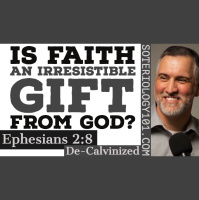 DeCalvinizing Ephesians 2:8