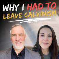 Leaving Calvinism with Alana L