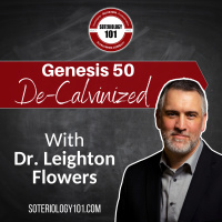 Genesis 50 De-Calvinized