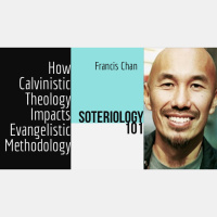 How Francis Chans Calvinism Impacts his Evangelistic Methodology