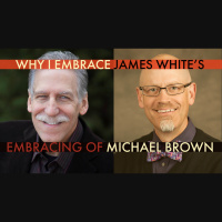 Embracing James Whites Embracing of Michael Brown 