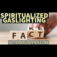 Spiritualized Gaslighting?