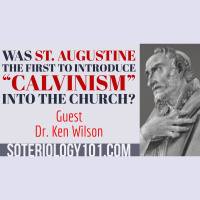 Was Augustine the first to introduce CALVINISM into the Church?