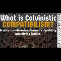 Is Calvinistic Compatibilism Just?
