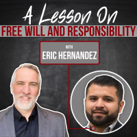 Free Will and Responsibility with Eric Hernandez