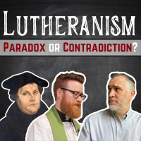 Lutheranism: A Paradox or a Contradiction?