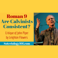 Romans 9: Are Calvinists Consistent? 