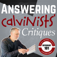 Answering Calvinists Critiques