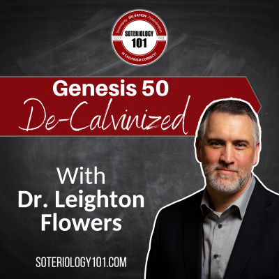 Soteriology 101: Former Calvinistic Professor Discusses Doctrines Of Salvation