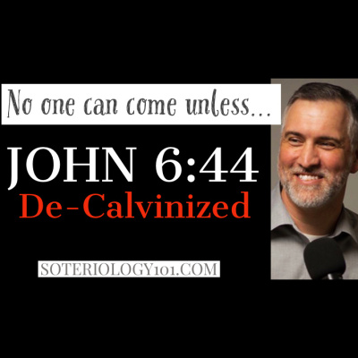 Soteriology 101: Former Calvinistic Professor Discusses Doctrines Of Salvation
