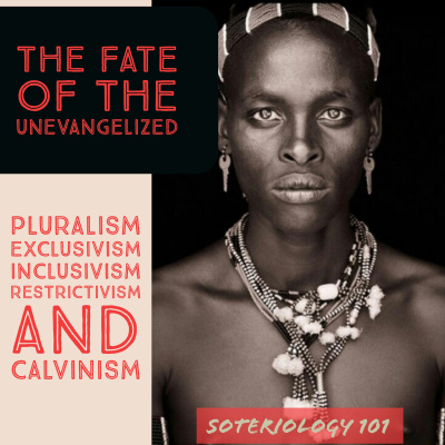 Soteriology 101: Former Calvinistic Professor Discusses Doctrines Of Salvation