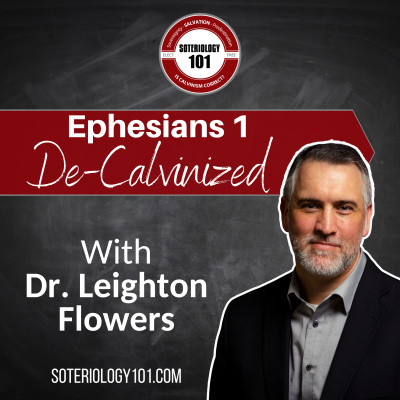 Soteriology 101: Former Calvinistic Professor Discusses Doctrines Of Salvation