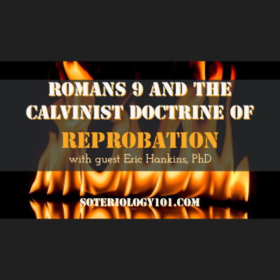 Soteriology 101: Former Calvinistic Professor Discusses Doctrines Of Salvation