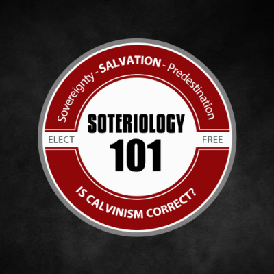 Soteriology 101: Former Calvinistic Professor Discusses Doctrines Of Salvation