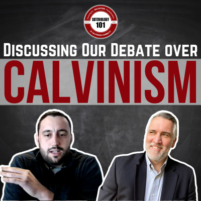 Soteriology 101: Former Calvinistic Professor Discusses Doctrines Of Salvation