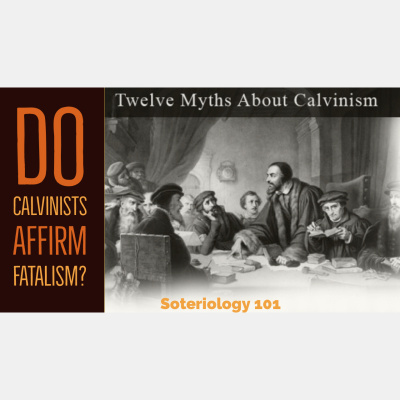 Soteriology 101: Former Calvinistic Professor Discusses Doctrines Of Salvation