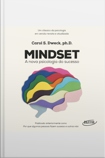 Mindset: A Nova Psicologia Do Sucesso