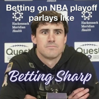 Betting Sharp - NBA Playoff Parlays  NFL Draft Specials